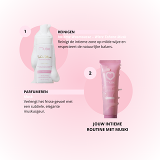 Intieme verzorgingsroutine met Muski: zachte intieme wasmousse White / Witte Tahara Musk en subtiel geparfumeerde intieme musk voor een langdurig fris gevoel