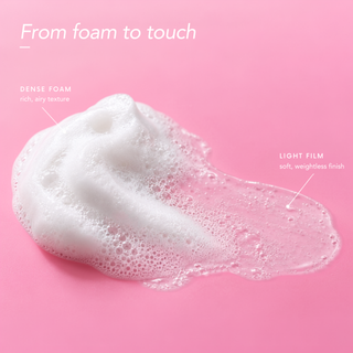 From foam to touch: dense foam and a light, weightless film on the skin